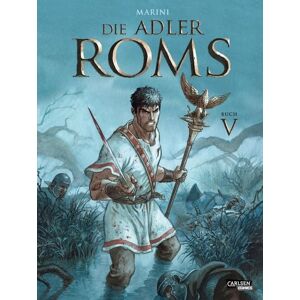 Carlsen Die Adler Roms (Hardcover) 5: Buch V Carlsen Die Adler Roms (Hardcover) 5: Buch V