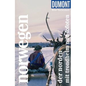 MairDuMont DUMONT Reise-Taschenbuch Reiseführer Norwegen, Der Norden mit Trondheim und Lofoten MairDuMont DUMONT Reise-Taschenbuch Reiseführer Norwegen, Der Norden mit Trondheim und Lofoten