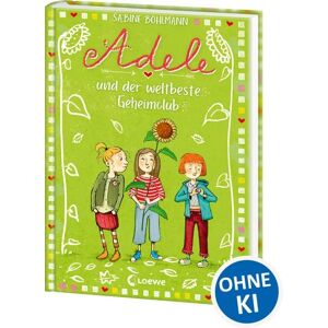Loewe Adele und der weltbeste Geheimclub (Band 3) Loewe Adele und der weltbeste Geheimclub (Band 3)