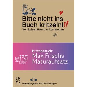 Lehrmittelverlag Zürich Bitte nicht ins Buch kritzeln! Lehrmittelverlag Zürich Bitte nicht ins Buch kritzeln!