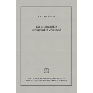 Klostermann, Vittorio Die Vollständigkeit der kantischen Urteilstafel Klostermann, Vittorio Die Vollständigkeit der kantischen Urteilstafel