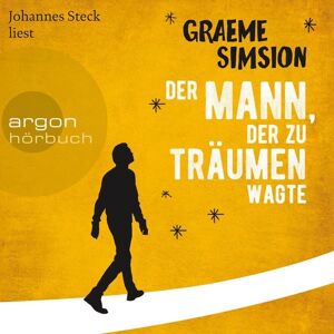 Argon Der Mann, der zu träumen wagte Argon Der Mann, der zu träumen wagte