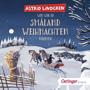 Oetinger AUDIO Wie wir in Småland Weihnachten feierten Oetinger AUDIO Wie wir in Småland Weihnachten feierten