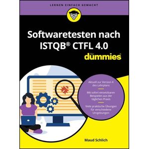 Wiley-VCH Softwaretesten nach ISTQB CTFL 4.0 für Dummies Wiley-VCH Softwaretesten nach ISTQB CTFL 4.0 für Dummies