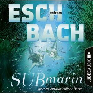 Lübbe Audio Submarin - Teil 2 (Ungekürzt) Lübbe Audio Submarin - Teil 2 (Ungekürzt)