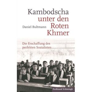 Brill | Schöningh Kambodscha unter den Roten Khmer Brill | Schöningh Kambodscha unter den Roten Khmer