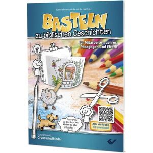 Christliche Verlagsgesellschaft Basteln zu biblischen Geschichten - Teil 1 Christliche Verlagsgesellschaft Basteln zu biblischen Geschichten - Teil 1