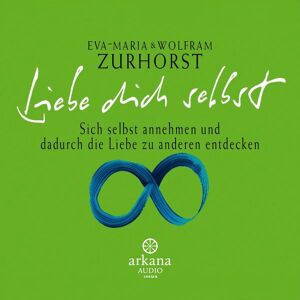 Arkana Liebe dich selbst Arkana Liebe dich selbst