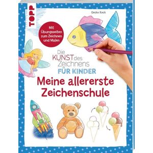 Frechverlag GmbH Die Kunst des Zeichnens für Kinder - Meine allererste Zeichenschule Frechverlag GmbH Die Kunst des Zeichnens für Kinder - Meine allererste Zeichenschule