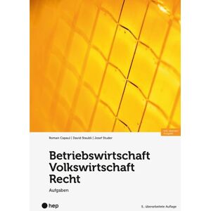 hep verlag Betriebswirtschaft/Volkswirtschaft/Recht - Aufgaben (Print inkl. E-Book Edubase) hep verlag Betriebswirtschaft/Volkswirtschaft/Recht - Aufgaben (Print inkl. E-Book Edubase)