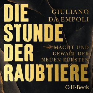 C.H. Beck Die Stunde der Raubtiere C.H. Beck Die Stunde der Raubtiere