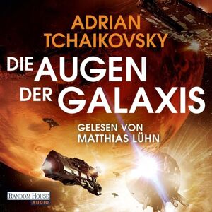 Random House Audio Die Augen der Galaxis Random House Audio Die Augen der Galaxis
