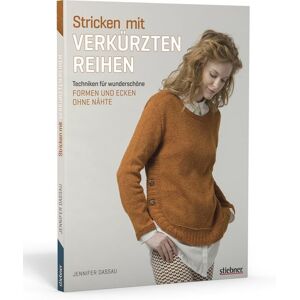 Stiebner Stricken mit verkürzten Reihen Stiebner Stricken mit verkürzten Reihen