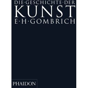 Phaidon Die Geschichte der Kunst Phaidon Die Geschichte der Kunst