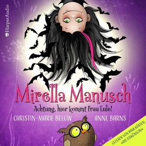 Harper Audio Mirella Manusch – Achtung, hier kommt Frau Eule! (ungekürzt) Harper Audio Mirella Manusch – Achtung, hier kommt Frau Eule! (ungekürzt)