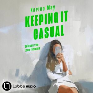 Lübbe Audio Keeping it casual Lübbe Audio Keeping it casual