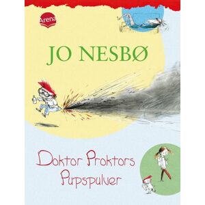 Arena Doktor Proktors Pupspulver / Doktor Proktor Band 1 Arena Doktor Proktors Pupspulver / Doktor Proktor Band 1