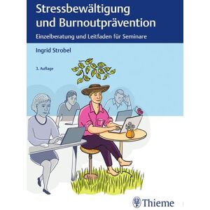 Thieme Stressbewältigung und Burnoutprävention Thieme Stressbewältigung und Burnoutprävention