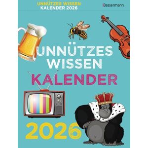 Bassermann Unnützes Wissen Kalender 2026. Der beliebte, aber überflüssige Abreißkalender Bassermann Unnützes Wissen Kalender 2026. Der beliebte, aber überflüssige Abreißkalender