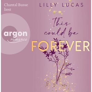 Argon This could be forever Argon This could be forever