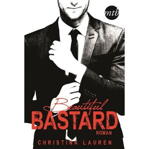 MIRA Taschenbuch Beautiful Bastard Band 1 MIRA Taschenbuch Beautiful Bastard Band 1