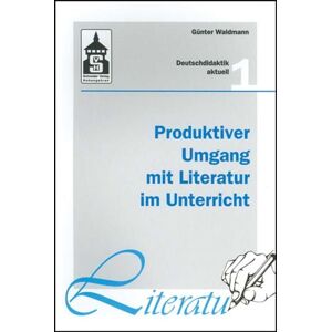 Wbv Media Produktiver Umgang mit Literatur im Unterricht Wbv Media Produktiver Umgang mit Literatur im Unterricht