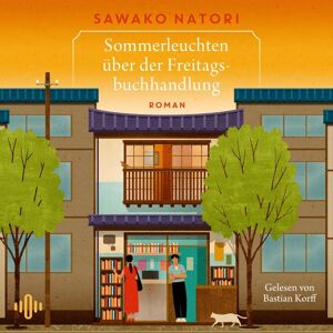 Osterwoldaudio Sommerleuchten über der Freitagsbuchhandlung (Die Freitagsbuchhandlung 2) Osterwoldaudio Sommerleuchten über der Freitagsbuchhandlung (Die Freitagsbuchhandlung 2)
