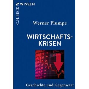 C.H. Beck Wirtschaftskrisen C.H. Beck Wirtschaftskrisen