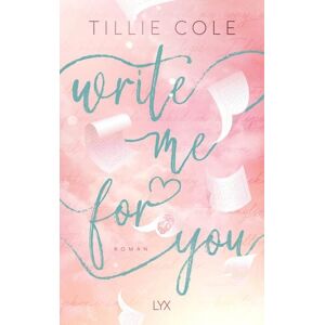 Lyx Write Me for You Lyx Write Me for You