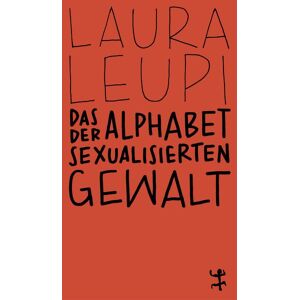 Matthes & Seitz Das Alphabet der sexualisierten Gewalt Matthes & Seitz Das Alphabet der sexualisierten Gewalt