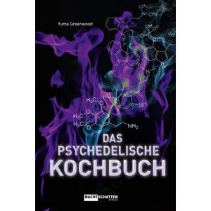 Nachtschatten Verlag Das psychedelische Kochbuch Nachtschatten Verlag Das psychedelische Kochbuch