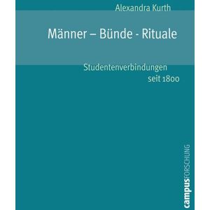 Campus Männer - Bünde - Rituale Campus Männer - Bünde - Rituale