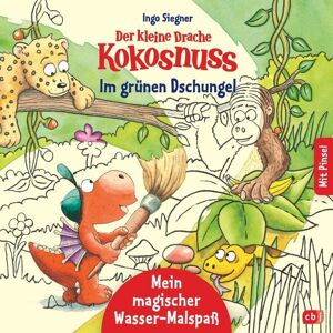 CBJ Der kleine Drache Kokosnuss – Mein magischer Wasser-Malspaß - Im grünen Dschungel CBJ Der kleine Drache Kokosnuss – Mein magischer Wasser-Malspaß - Im grünen Dschungel