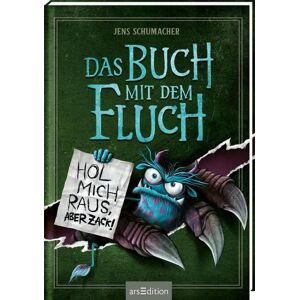 arsedition Das Buch mit dem Fluch – Hol mich raus, aber zack! (Das Buch mit dem Fluch 2) arsedition Das Buch mit dem Fluch – Hol mich raus, aber zack! (Das Buch mit dem Fluch 2)
