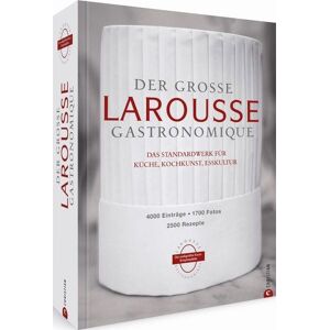 Christian Der große Larousse Gastronomique. Das internationale Standardwerk für Küche, Kochkunst, Esskultur. Christian Der große Larousse Gastronomique. Das internationale Standardwerk für Küche, Kochkunst, Esskultur.