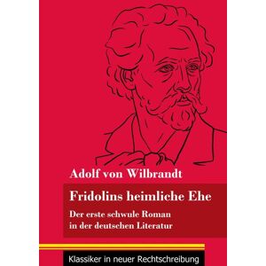 Henricus - Edition Deutsche Klassik GmbH, Berlin Fridolins heimliche Ehe Henricus - Edition Deutsche Klassik GmbH, Berlin Fridolins heimliche Ehe