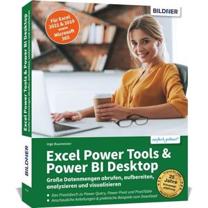 Bildner Verlag Excel Power Tools & Power BI Desktop Bildner Verlag Excel Power Tools & Power BI Desktop