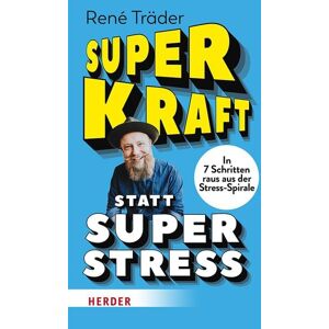Herder Superkraft statt Superstress Herder Superkraft statt Superstress