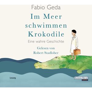 Random House Audio Im Meer schwimmen Krokodile Random House Audio Im Meer schwimmen Krokodile
