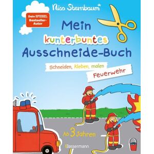 Bassermann Mein kunterbuntes Ausschneidebuch - Feuerwehr. Schneiden, kleben, malen ab 3 Jahren Bassermann Mein kunterbuntes Ausschneidebuch - Feuerwehr. Schneiden, kleben, malen ab 3 Jahren