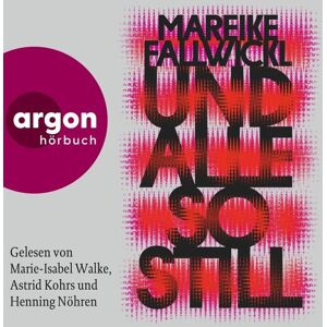 Argon Und alle so still Argon Und alle so still