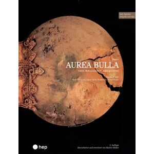 hep verlag Aurea Bulla (Print inkl. E-Book Edubase) hep verlag Aurea Bulla (Print inkl. E-Book Edubase)