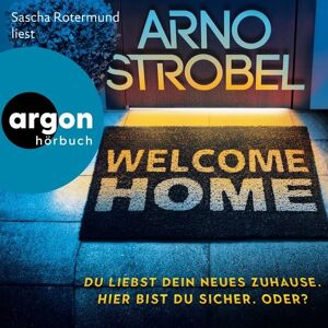 Argon Welcome Home - Du liebst dein neues Zuhause. Hier bist du sicher. Oder? Argon Welcome Home - Du liebst dein neues Zuhause. Hier bist du sicher. Oder?