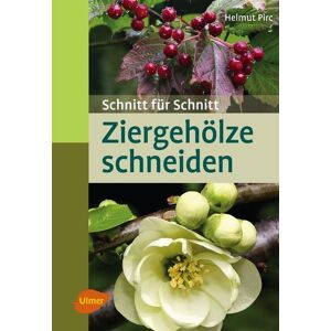 Verlag Eugen Ulmer Ziergehölze schneiden Verlag Eugen Ulmer Ziergehölze schneiden