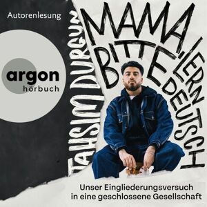 Argon Sachhörbuch Mama, bitte lern Deutsch Argon Sachhörbuch Mama, bitte lern Deutsch
