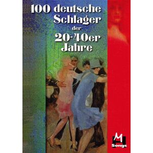 Bosworth Edition - Hal Leonard Europe GmbH 100 deutsche Schlager der 20er bis 40er Jahre Bosworth Edition - Hal Leonard Europe GmbH 100 deutsche Schlager der 20er bis 40er Jahre