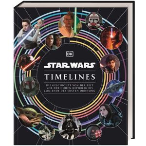 DK Verlag Dorling Kindersley Star Wars Timelines DK Verlag Dorling Kindersley Star Wars Timelines