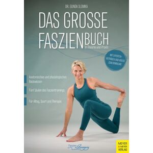 Meyer & Meyer Das große Faszienbuch in Theorie und Praxis Meyer & Meyer Das große Faszienbuch in Theorie und Praxis