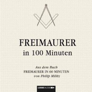 Lübbe Audio Freimaurer in 100 Minuten Lübbe Audio Freimaurer in 100 Minuten