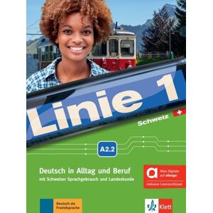 Klett Sprachen GmbH Linie 1 Schweiz A2.2 – Hybride Ausgabe allango Klett Sprachen GmbH Linie 1 Schweiz A2.2 – Hybride Ausgabe allango